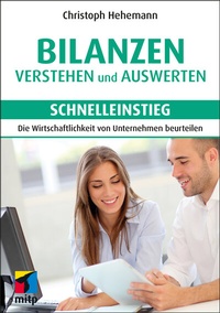 Abbildung von: Bilanzen verstehen und auswerten - Schnelleinstieg - MITP