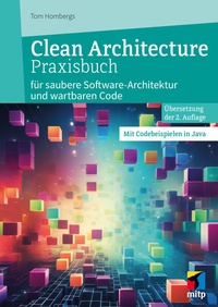Enlarge image Cover: Clean Architecture Praxisbuch - MITP