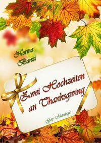 Abbildung von: Zwei Hochzeiten an Thanksgiving - Edition Banzini