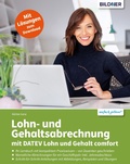 Abbildung von: Lohn- und Gehaltsabrechnung 2024 mit DATEV Lohn und Gehalt comfort - Bildner Verlag