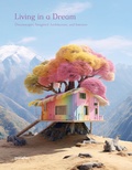 Cover: Living in a Dream - Die Gestalten Verlag