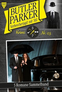 Abbildung von: Butler Parker - Sammelband 3 - Kriminalroman - Martin Kelter Verlag