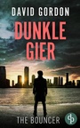 Cover: Dunkle Gier - dp DIGITAL PUBLISHERS GmbH