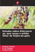 Cover: Estudos sobre Alternaria sp. que causa o mildio foliar do feijao-de-gato - Edicoes Nosso Conhecimento
