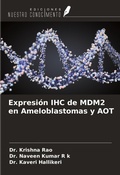 Cover: Expresi&oacute;n IHC de MDM2 en Ameloblastomas y AOT - Ediciones Nuestro Conocimiento