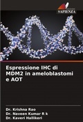 Cover: Espressione IHC di MDM2 in ameloblastomi e AOT - Edizioni Sapienza