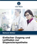 Cover: Einfacher Zugang und Leitfaden zur Dispensierapotheke - Verlag Unser Wissen