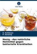 Cover: Honig - das natuerliche Heilmittel gegen bakterielle Krankheiten - Verlag Unser Wissen