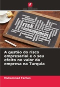 Cover: A gestao do risco empresarial e o seu efeito no valor da empresa na Turquia - Edicoes Nosso Conhecimento