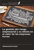 Cover: La gesti&oacute;n del riesgo empresarial y su efecto en el valor de las empresas turcas - Ediciones Nuestro Conocimiento