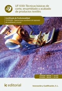 Abbildung von: Técnicas básicas de corte, ensamblado y acabado de productos textiles. TCPF0209 - IC Editorial