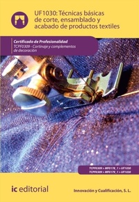 Abbildung von: Técnicas básicas de corte, ensamblado y acabado de productos textiles. TCPF0309 - IC Editorial