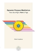 Cover: Dynamic Pra?ava Meditation - AUM Press International