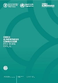 Enlarge image Cover: Codex Alimentarius Commission Procedural Manual - Food & Agriculture Organization of the United Nations (FAO)
