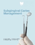 Cover: Subgingival Caries Management - Ink of Knowledge