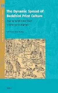 Abbildung von: The Dynamic Spread of Buddhist Print Culture - Brill