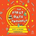 Cover: The First Date Prophecy - HighBridge Audio