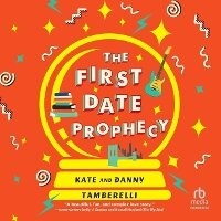 Enlarge image Cover: The First Date Prophecy - HighBridge Audio