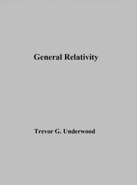 Abbildung von: General Relativity - Trevor G. Underwood