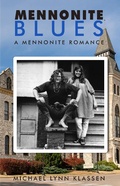Cover: Mennonite Blues: A Mennonite Romance - Michael Klassen