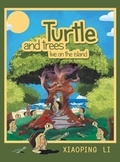 Cover: Turtle and trees live on the island - Xlibris Us