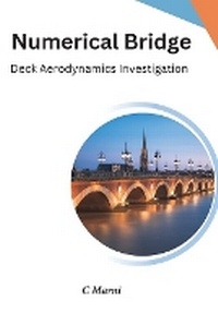 Abbildung von: Numerical Bridge Deck Aerodynamics Investigation - Self Publishing