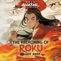 Enlarge image Cover: Avatar, the Last Airbender: The Reckoning of Roku - Blackstone Publishing