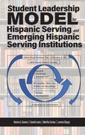Cover: Student Leadership Model for Hispanic Serving and Emerging Hispanic Serving Institutions - Information Age Publishing