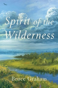 Enlarge image Cover: Spirit of the Wilderness - Freerein Press