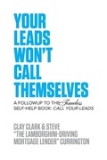 Cover: Your Leads Won't Call Themselves - Thrive Edutainment, LLC