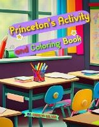 Enlarge image Cover: Princeton's Activity And Coloring Book - Dream Faith Publishing