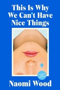 Cover: This Is Why We Can't Have Nice Things - HarperCollins