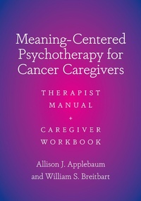 Abbildung von: Meaning-Centered Psychotherapy for Cancer Caregivers - OUP eBook