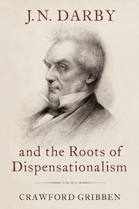 Abbildung von: J.N. Darby and the Roots of Dispensationalism - OUP eBook