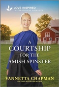 Cover: A Courtship for the Amish Spinster - Love Inspired