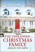 Cover: The Unplanned Christmas Family - Love Inspired