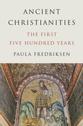 Cover: Ancient Christianities - Princeton University Press