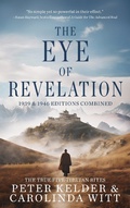 Cover: The Eye of Revelation 1939 & 1946 Editions Combined - The True Five Tibetan Rites - Carolinda Witt