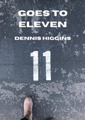 Cover: Goes to Eleven - Dennis Higgins