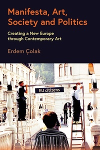 Abbildung von: Manifesta, Art, Society and Politics - Bloomsbury Visual Arts