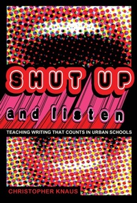 Enlarge image Cover: Shut Up and Listen - Peter Lang Verlag