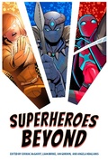Cover: Superheroes Beyond - University of Pennsylvania Press, Inc.