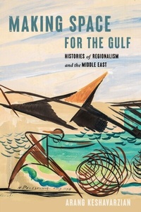 Bild: Making Space for the Gulf - Stanford University Press