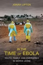 Cover: In the Time of Ebola - Cornell University Press