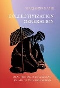 Cover: Collectivization Generation - Cornell University Press