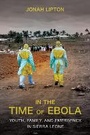Cover: In the Time of Ebola - Cornell University Press