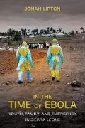 Cover: In the Time of Ebola - Cornell University Press
