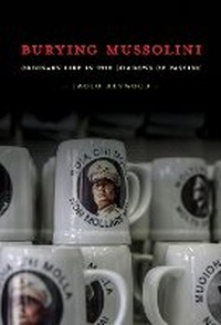 Abbildung von: Burying Mussolini - Cornell University Press