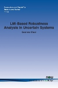 Enlarge image Cover: LMI-Based Robustness Analysis in Uncertain Systems - now publishers Inc