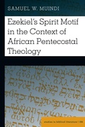Cover: Ezekiel's Spirit Motif in the Context of African Pentecostal Theology - Peter Lang Verlag